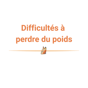 Difficulté à perdre du poids